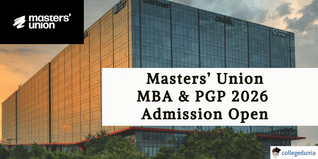 Masters’ Union Begins MBA Admission 2026 @mastersunion.org; Check Round-Wise Application Deadlines Here